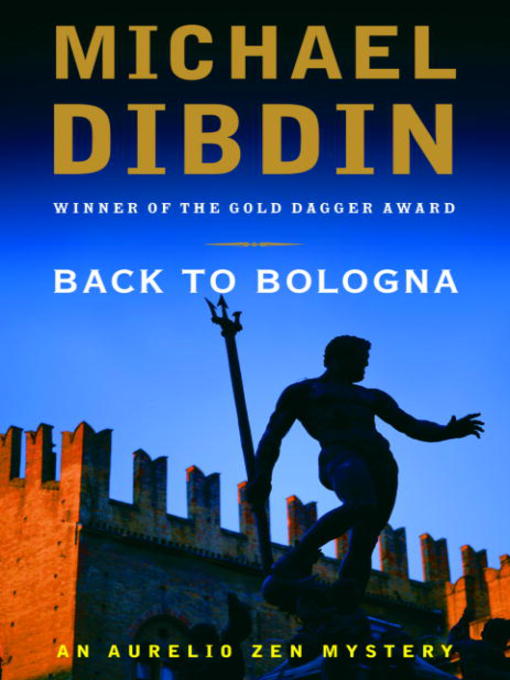 Title details for Back to Bologna by Michael Dibdin - Wait list